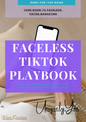 Faceless TikTok Playbook